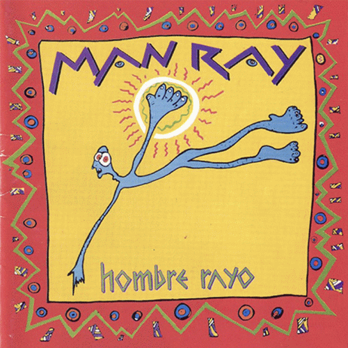 Man Ray : Hombre Rayo Man Ray : Hombre Rayo